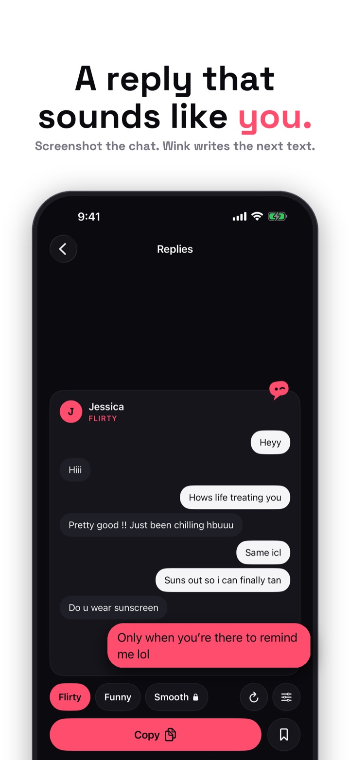 A reply that sounds like you. Wink's Flirty reply under the chat with Jessica.