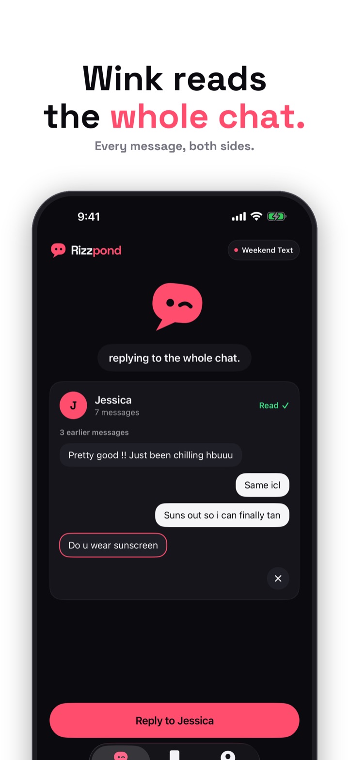 Wink reads the whole chat. Every message, both sides.