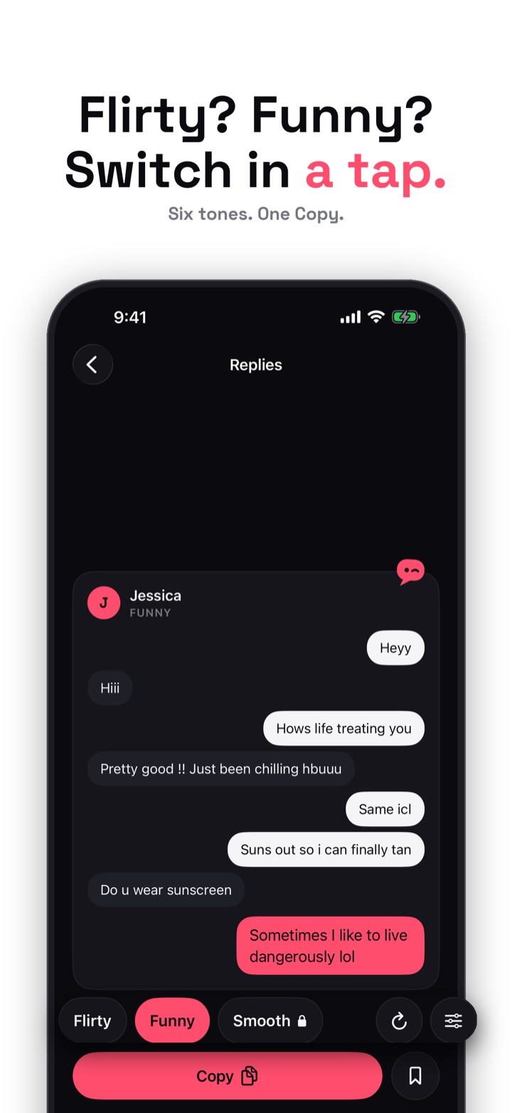 Flirty? Funny? Switch in a tap. The Funny reply with the tone chips.